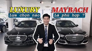 So Sanh Mercedes S450 Luxury amp S450 Maybach Hơn 26 Tỷ Có Gì Hay   Hoan Channel [upl. by Eemyaj768]