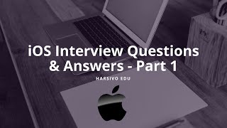 iOS Interview questions and answers for Swift and ObjectiveC  part 1 [upl. by Eirrac]