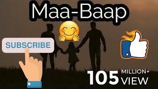 Maa Baap ka pyar maa baap ka pyar songmaa baap ka pyar na milamaa baap ke pyar se achi koi [upl. by Areval969]