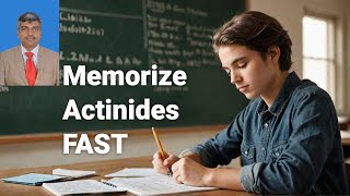 Periodic Table Memorize Actinides amp Electronic configuration  JEE Chemistry Lesson 6 [upl. by Ecnarf50]