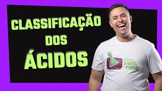 🧪 CLASSIFICAÇÃO DOS ÁCIDOS  COMPLETO [upl. by Standish]