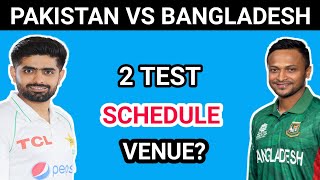 Pakistan Vs Bangladesh test series 2024 schedule  Bangladesh tour of Pakistan [upl. by Iphigeniah]