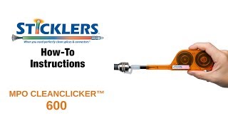 Sticklers MPO CleanClicker 600 HowTo Instructions [upl. by O'Neill]