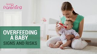 Overfeeding a Baby  Signs and Risks [upl. by Arnuad]