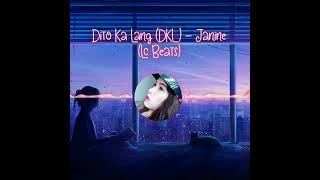 Dito Ka Lang DKL  Janine LC Beats [upl. by Ecirtac]