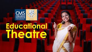 Educational Theatre  CMS College Kottayam [upl. by Nylodam87]