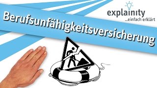 Die Berufsunfähigkeitsversicherung einfach erklärt explainity® Erklärvideo [upl. by Netfa]