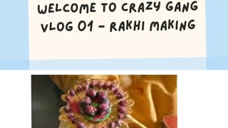 Vlog 01  Rakhi Making [upl. by Nealah]