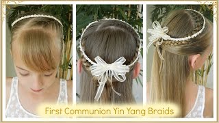 Best First Communion Yin Yang Braids  4 Different Accesories  Bonita Hair Do [upl. by Nagah481]