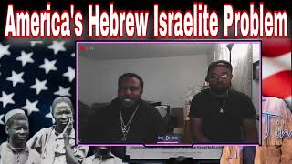 Americas Biggest Problem With Hebrew Israelites  Review [upl. by Maryann204]