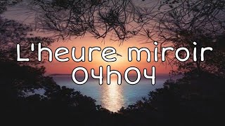 04h04 💫 Le message des anges derrière les heures miroirs 💫 signification et interprétation [upl. by Appilihp]