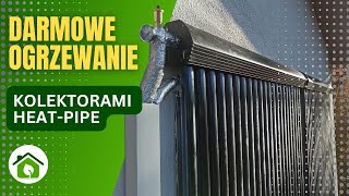 DARMOWE ogrzewanie domu kolektorami słonecznymi HeatPipe [upl. by Belicia]