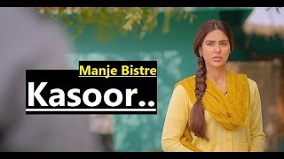 Kasoor Khan Saab  Manje Bistre  Gippy Grewal  Sonam Bajwa  Lyrics  Punjabi Sad Song [upl. by Otxis]