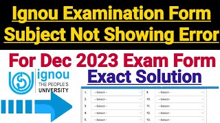 Ignou Course Codes Not Showing Error In Dec 2023 Exam Form  Exact Solution [upl. by Tehc178]