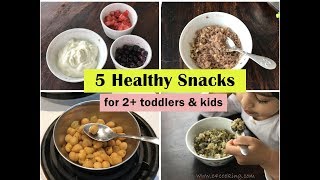 5 Healthy Snack ideas  for 2 toddlers amp kids   Indian toddler amp kids snack recipes [upl. by Gaynor]