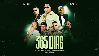 365 Dias  MCs JVila Ryan SP Marks Aaron Modesto Magal Bruno MS e Luuky DJ Dael e DJ Japa NK [upl. by Jacquelin]