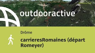 randonnée dans la Drôme carrieresRomaines départ Romeyer [upl. by Quintana]