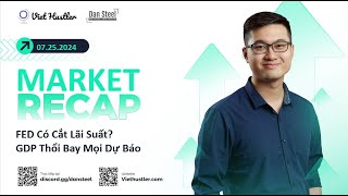 FED Có Cắt Lãi Suất Sau Báo Cáo GDP Thổi Bay Mọi Dự Báo Lí Do Thực Sự Gây Ra Bán Tháo [upl. by Batchelor226]