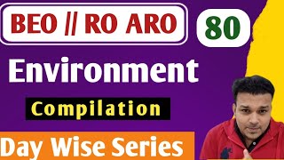 Day 80 BEO Target 2024 ll Environment Compilation ll BEO Day Wise series BY Study For civil services [upl. by Nelly]