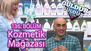 Güldür Güldür Show 136 Bölüm Kozmetik Mağazası [upl. by Lehcem]