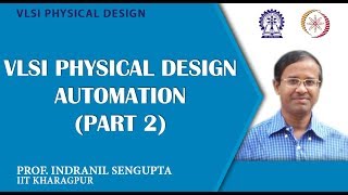 VLSI Physical Design Automation Part 2 [upl. by Geraud]