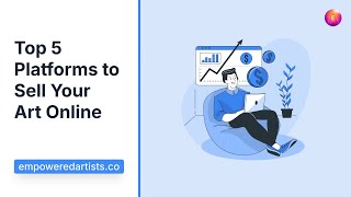 Top 5 Platforms to Sell Your Art Online [upl. by Cirala296]