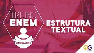 Treino ENEM Estrutura Textual [upl. by Llekcor926]