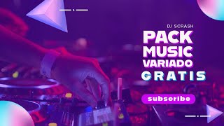 PACK MUSIC VARIADO GRATIS [upl. by Narak]