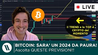 BITCOIN IL 2024 SARA TRAVOLGENTE TUTTI lo vorranno  Le TOP 4 CRYPTO DEL MOMENTO [upl. by Gurolinick]