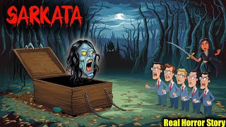 Sarkata  Real Horror Story।। सच्ची कहानी।।Hindi Horror Story।। Scary Stories [upl. by Joung27]