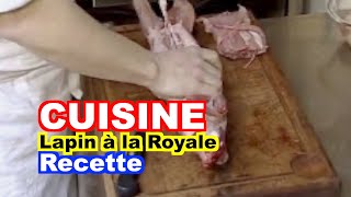 CUISINE  Lapin à la Royale [upl. by Trellas]