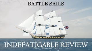 Indefatigable review  Battle Sails [upl. by Rior180]