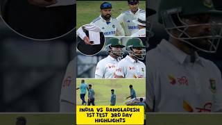 India vs Bangladesh 1St test 3rd day Highlights Cricket INDvBAN TestCricket [upl. by Rotberg132]