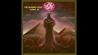 THE QUASAR GATES Alpha III  EP Electronic Experience MP3 320 Free  Download [upl. by Aicre]