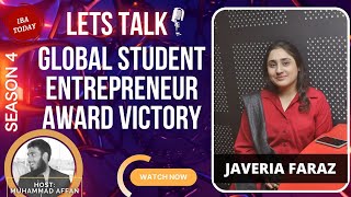 Global Student Entrepreneur Victory  Javeria Faraz Episode 18Season 4 Let’s Talk [upl. by Eihtur323]