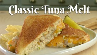 CLASSIC TUNA MELT Easy Delicious amp SatisfyingSimple Sandwich Perfect When Pressed for Time [upl. by Oirramaj]