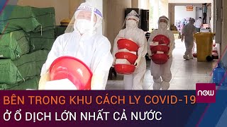 Cuộc sống bên trong khu cách ly Covid19 tại Bắc Giang [upl. by Verna]