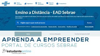 CURSOS GRATUITOS SEBRAE  APRENDA A EMPREENDER [upl. by Pisano227]