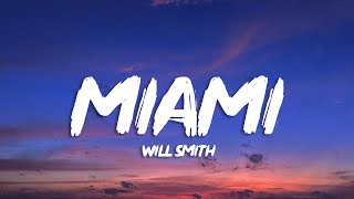 Will Smith  Miami Lyrics [upl. by Karlie]