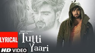 Tutti Yaari Inder Chahal  Lyrical Song  Ranjha Yaar  Sucha Yaar  Latest Punjabi Sad Songs 2018 [upl. by Viradis]