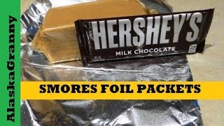 Smores Foil Packets For Campfires Grills And Cook Outs Easy Camping Recipe [upl. by Pierette]