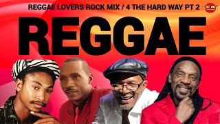 Reggae Mix Reggae Lovers Rock Mix 2024 Sanchez Glen Washington Beres Hammond Garnet Silk [upl. by Parthen]