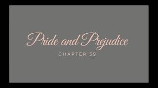 Pride and Prejudice  Chapter 59 Audiobook [upl. by Lekim]