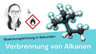 Verbrennung von Alkanen  Reaktionsgleichungen aufstellen [upl. by Mulry]