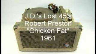 Robert Preston  Chicken Fat [upl. by Eedyaj]