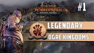 Legendary Ogre Kingdoms  Immortal Empires Campaign  Total War Warhammer 3 Episode 1 [upl. by Giselbert]