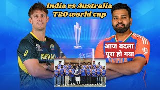 भारत ने कैसे लिया अपना बदला रोहित शर्मा का तूफान आया। India vs Australia T20 world cup ।indvsaus [upl. by Ardnossac]