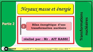 Noyaux masse et énergie 2BAC S 2éme partie [upl. by Vesta]