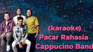 karaoke Pacar Rahasia  Cappucino Band [upl. by Tsuda256]