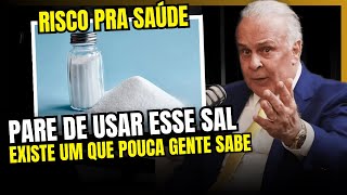 Lair Ribeiro FAZ ALERTA GRAVE para USO DE SAL na COMIDA e o REAL PERIGO DO SAL  DR LAIR RIBEIRO SAL [upl. by Aiuqal]